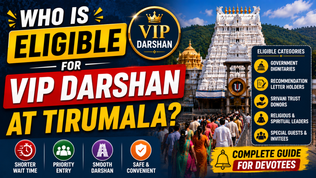Who is Eligible for VIP Darshan at Tirumala? Complete Eligibility Guide 2026